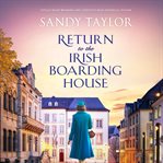 Return to the Irish boarding house. Irish boarding house cover image
