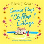 Summer Days at Clifftop Cottage : Welcome to Micklewick Bay cover image