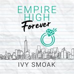 Empire High Forever : Empire High cover image