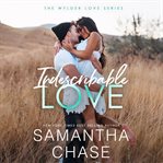 Indescribable Love : Wylder Love cover image