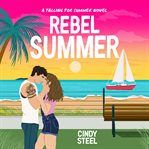 Rebel Summer : Falling for Summer cover image