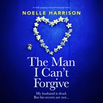 The Man I Can't Forgive cover image