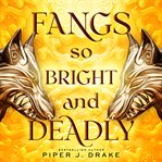 Fangs So Bright & Deadly : Mythwoven cover image