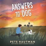 Answers to Dog cover image