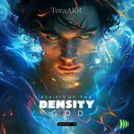 Rebirth of the Density God : Density God cover image
