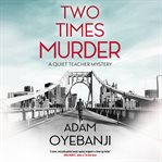 Two Times Murder cover image