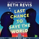 Last Chance to Save the World