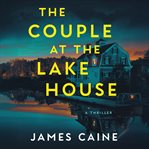 The Couple at the Lake House cover image