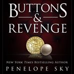 Buttons and Revenge : An Alpha Male Dark Mafia Romance cover image