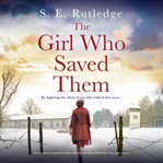 The Girl Who Saved Them cover image