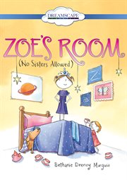 Zoe's room no sisters allowed cover image