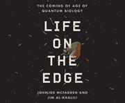Life on the edge the coming of age of quantum biology cover image