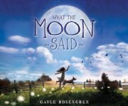 What the moon said cover image