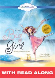 I'm a big girl a story for dads and daughters cover image