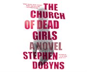 The church of dead girls : a novel cover image