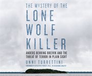 The mystery of the lone wolf killer cover image