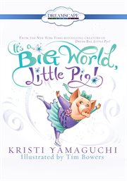 It's a big world, little pig cover image