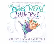 It's a big world, little pig! cover image