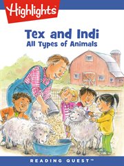 Tex and Indi. All types of animals cover image