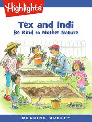 Tex and Indi. Be kind to Mother Nature cover image