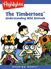 The Timbertoes : understanding wild animals cover image