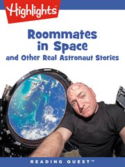 Roommates in space : and other real astronaut stories cover image