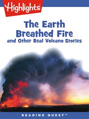 Earth breathed fire and other real volcano stories, the cover image