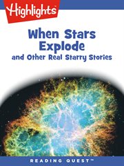 When Stars Explode : and Other Real Starry Stories cover image