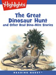 The great dinosaur hunt and other dino-mite stories cover image