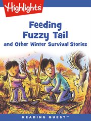 Feeding Fuzzy Tail and other winter survival stories cover image