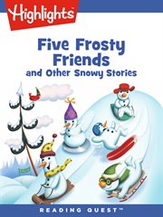 Five frosty friends and other snowy stories cover image