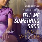 Tell me something good cover image