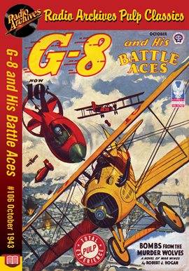 Cover image for G-8 and His Battle Aces #106 October 1943 Bombs from the Murder Wolves
