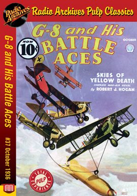 Cover image for G-8 and His Battle Aces #37 October 1936 Skies of Yellow Death
