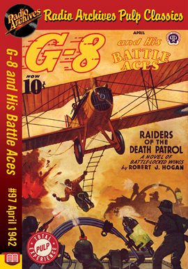 Cover image for G-8 and His Battle Aces #97 April 1942 Raiders of the Death Patrol