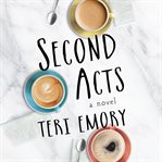 Second Acts : a novel cover image