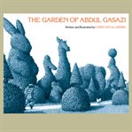 The garden of abdul gasazi cover image