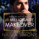 The millionaire makeover cover image