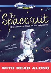The spacesuit: how a seamstress helped put man on the moon (read along) cover image