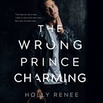 The wrong prince charming cover image