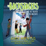 The Backstagers and the theater of the ancients cover image
