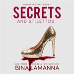 Secrets and stilettos cover image