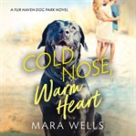 Cold nose, warm heart cover image