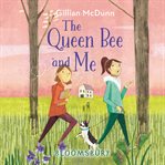The queen bee and me cover image