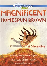 Magnificent homespun brown: a celebration cover image