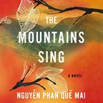 The mountains sing : a novel cover image