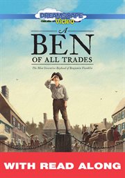 A ben of all trades: the most inventive boyhood of benjamin franklin (read along) cover image
