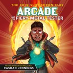 Arcade and the fiery metal tester cover image