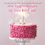 The ingredients of you and me cover image