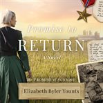 Promise to return : a novel cover image